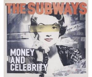 Subways,the - Money and Celebrity [Import]