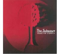 Subways - Young for Eternity