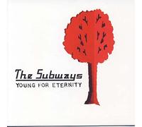 The Subways - Young for Eternity