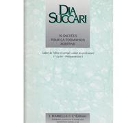 SUCCARI DIA - 30 DICTEES POUR LA FORMATION AUDITIVE (PREPARATOIRE 1)