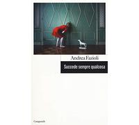 Succede sempre qualcosa