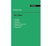 Succeed all your 2026 exams: Analysis of the novel of Dostoevsky's The Idiot