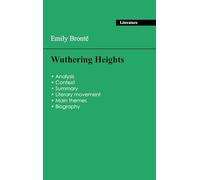 Succeed all your 2026 exams: Analysis of the novel of Emily Brontë's Wuthering Heights