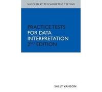 Succeed at Psychometric Testing: Practice Tests for Data Interpretation 2nd Ed (SPT) Vanson, Sally (Auteur)