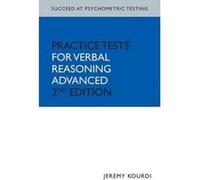 Succeed at Psychometric Testing: Practice Tests for Verbal Reasoning Advanced 2nd Edition Kourdi, Jeremy (Auteur)