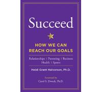 Succeed: How We Can Reach Our Goals