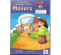 Succeed in Cambridge English MOVERS - Student's book (with CD) - 2018 Format: 8 Practice Tests