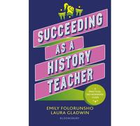 Succeeding As A History Teacher