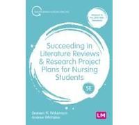 Succeeding In Literature Reviews And Research Project Plans For Nursing Students (Fifth Edition)