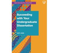 Succeeding with your Undergraduate Dissertation