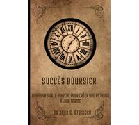 **Succès Boursier: Naviguer Sur Le Marché Pour Créer Une Richesse À Long Term