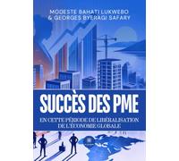 Succès des PME en cette période de libéralisation de l'économie globale