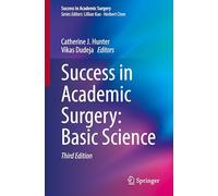 Success in Academic Surgery: Basic Science