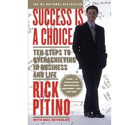 Success Is a Choice Bill Reynolds, Rick Pitino (Auteur)
