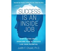 Success Is An Inside Job