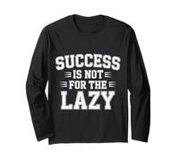 Success is Not for The Lazy Motivation Hustle Grind - Manche Longue