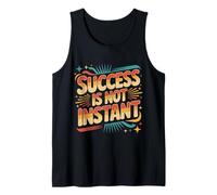 Success is Not Instant Growth Mindset Progress - Débardeur