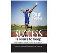 Success Is Yours To Keep