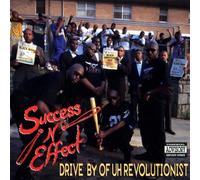 Success-N-Effect - Drive by of Uh Revolutionist