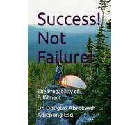 Success! Not Failure!: The Probability of Fulfilment