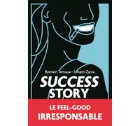 Success story - Johann Zarca - Goutte D'or Eds - broché - Roman