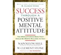 Success Through A Positive Mental Attitude