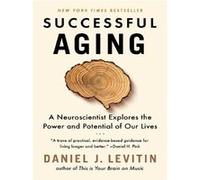 Successful Aging Daniel J. Levitin (Auteur)