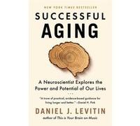 Successful Aging Daniel J. Levitin (Auteur)