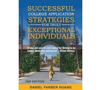 Successful College Application Strategies for Truly Exceptional Individuals