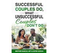 Successful Couples do, what Unsuccessful Couples don't do