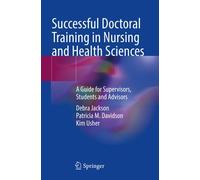 Successful Doctoral Training In Nursing And Health Sciences