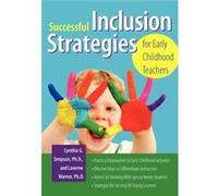 Successful Inclusion Strategies for Early Childhood Teachers by Cynthia Simpson Cynthia G. Simpson, Laverne Warner (Auteur)