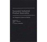 Successful Industrial Product Innovation, Bibliographies and Indexes in Economics and Economic History C. Anthony Di Benedetto, Roger J. Calantone (Auteur)
