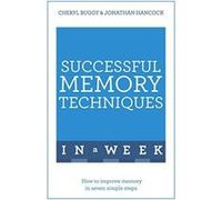 Successful Memory Techniques In A Week: How to Improve Memory In Seven Simple Steps - [Version Originale] Inconnu (Auteur)