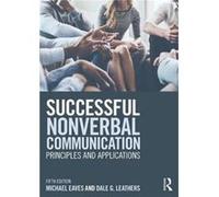 Successful Nonverbal Communication Michael Valdosta State University Eaves, Leathers Usa , Usa Dale G University Of Georgia (Auteur)