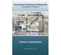 Successful Professional Wargames: A Practioner's Handbook
