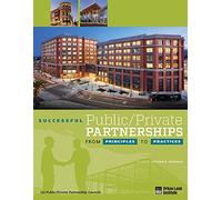Successful Public / Private Partnerships: From Principles to Practices