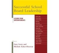 Successful School Board Leadership Gary Ivory (Auteur)