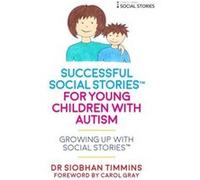 Successful Social Stories for Young Children (Growing Up with Social StoriesTM) - [Version Originale] Inconnu (Auteur)