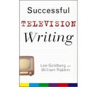Successful Television Writing Goldberg, Lee, Rabkin, William (Auteur)