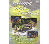 Successful Water Gardening - A Step By Step Guide To Building A Beautiful Garden Pond