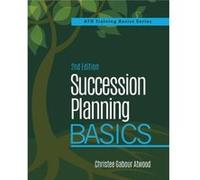 Succession Planning Basics 2nd Edition by Christee Gabour Atwood Christee Gabour Atwood (Auteur)