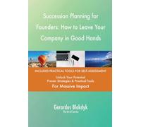 Succession Planning for Founders: How to Leave Your Company in Good Hands