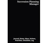 Succession Planning Manager: Journal, Notes, Ideas, Actions, Priorities, Checklists, Log | Tool for Daily Goal Setting Tracker Planner | Time ... Journal Office Book Gifts for Meetings