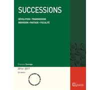Successions 2016/2017. 23e éd. - Dévolution . Transmission . Indivision . Partage . Fiscalité - François Sauvage - Delmas - relié - Etude