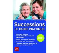Successions 2021: Le guide pratique