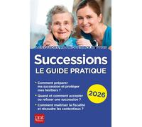 Successions 2026 Le guide pratique - Sylvie Dibos-Lacroux - Prat Eds - broché - Guide