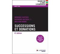 Successions et donations 6ed Mee-Ran Borri (Auteur), Gaston Vogel (Auteur), Monique Watgen (Auteur), Raymond Watgen (Auteur)