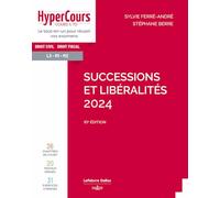 Successions et libéralités 2024. 10e éd.