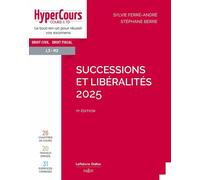 Successions et libéralités 2025. 11e éd.